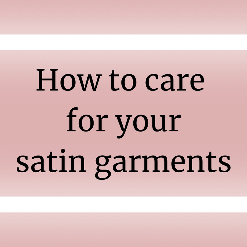 How to Care for Satin Garments